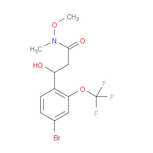 3-(4-bromo-2-(trifluoromethoxy)phenyl)-3-hydroxy-N-methoxy-N-methylpropanamide