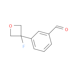 Benzaldehyde, 3-(3-fluoro-3-oxetanyl)-