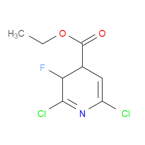 ethyl 2,6-dichloro-3-fluoro-3,4-dihydropyridine-4-carboxylate