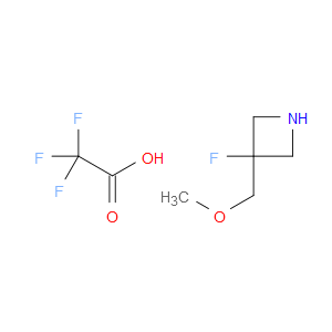 Azetidine, 3-fluoro-3-(methoxymethyl)-, 2,2,2-trifluoroacetate (1:1)